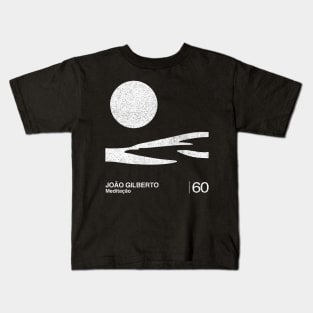 Joao Gilberto / Minimalist Graphic Artwork Design Kids T-Shirt